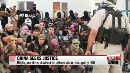 Beijing condemns ISIS for executing Chinese hostage