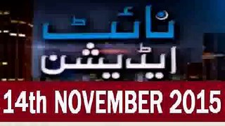 Night Edition 14 November 2015 Latest Pakistani Talkshow