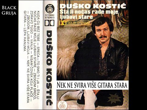 Dusko Kostic i Juzni Vetar - Nek ne svira vise gitara stara (Audio 1984)