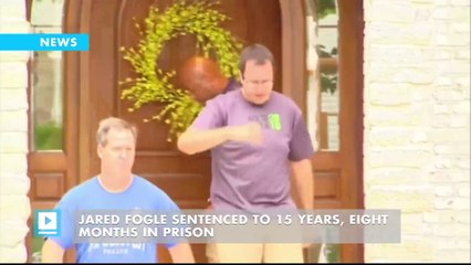 Jared Fogle sentenced to 15 years, eight months in prison