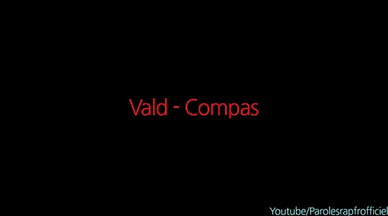 VALD - Compas (Paroles_Lyrics)