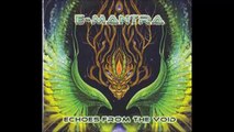 E Mantra Echoes From The Void (full album)