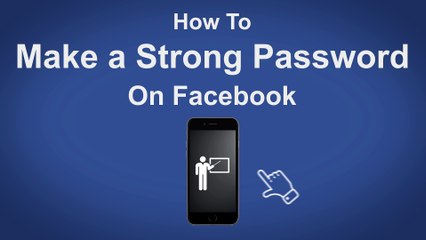 How to Make A Strong Password On Facebook - Facebook Tip #6