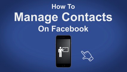 How To Manage Your Contacts On Facebook - Facebook Tip #14