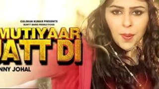 Mutiyaar Jatt Di _ Jenny Johal _ Bunty Bains _ Desi Crew _ Full Video Song
