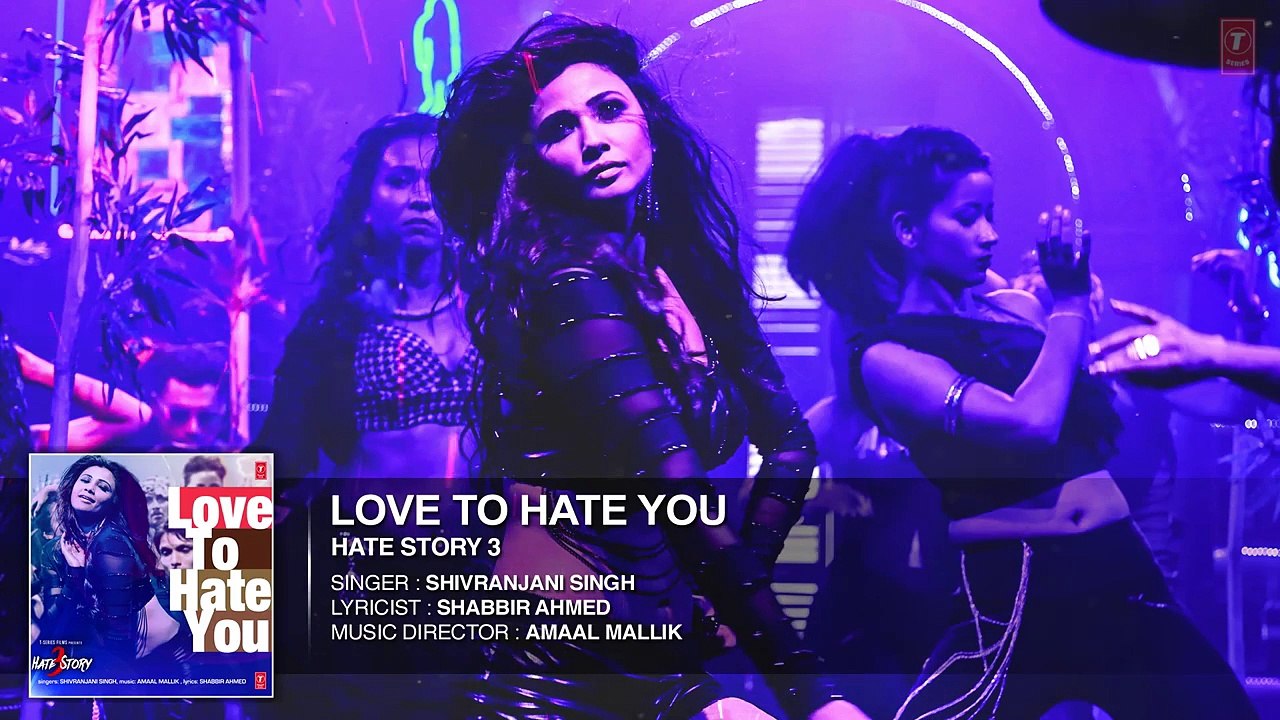 Love To Hate You  Full AUDIO Song   Hate Story 3   Shivranjani Singh
