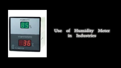 Use of Humidity Meter in Industries and Home