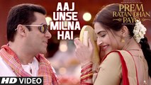 Aaj Unse Milna Hai Song | Prem Ratan Dhan Payo | Salman Khan & Sonam Kapoor