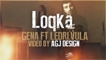 Gena ft. Ledri - Loqka