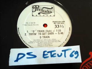 D TRAIN -TRYIN' TO GET OVER(RIP ETCUT)PRELUDE REC 82