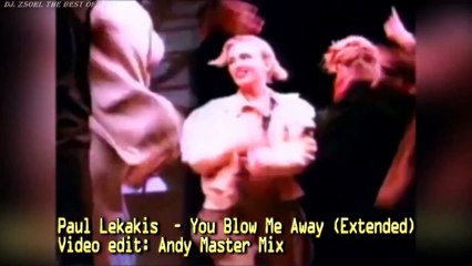 Paul Lekakis You Blow Me Away (1989) Extended Version (16:9HD)