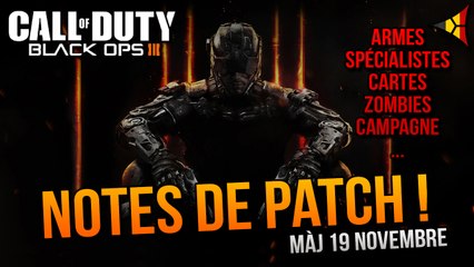 Notes de Patch BO3 - Mise à jour 19 novembre 2015 (PS4, Xbox One, PC) Black Ops 3 | FPS Belgium