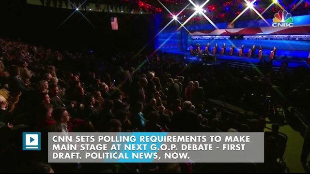 CNN Sets Polling Requirements to Make Main Stage at Next G.O.P. Debate - First Draft. Political News, Now.