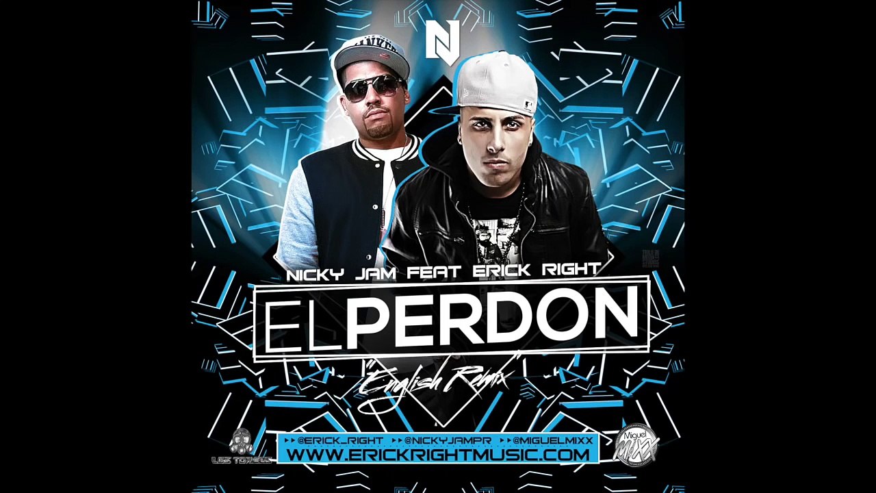 Nicky Jam ft  Erick Right - El Perdon (English Remix)