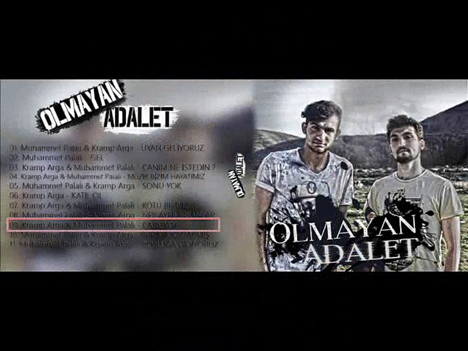 09. Kramp Arga & Muhammet Palalı - Çare Yok [ OLMAYAN ADALET ] (2015)