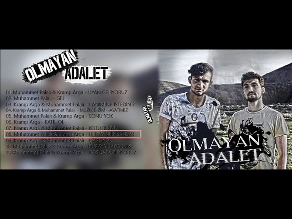 08. Muhammet Palalı & Kramp Arga - Hep Aynı İnsanlar [ OLMAYAN ADALET ] (2015)