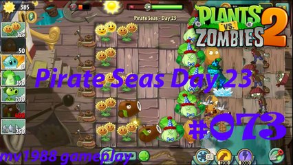 Plants Vs. Zombies 2 - Pirate Seas Day 23 Gameplay HD (part #073)