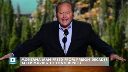 Montana man freed from prison decades after murder he long denied