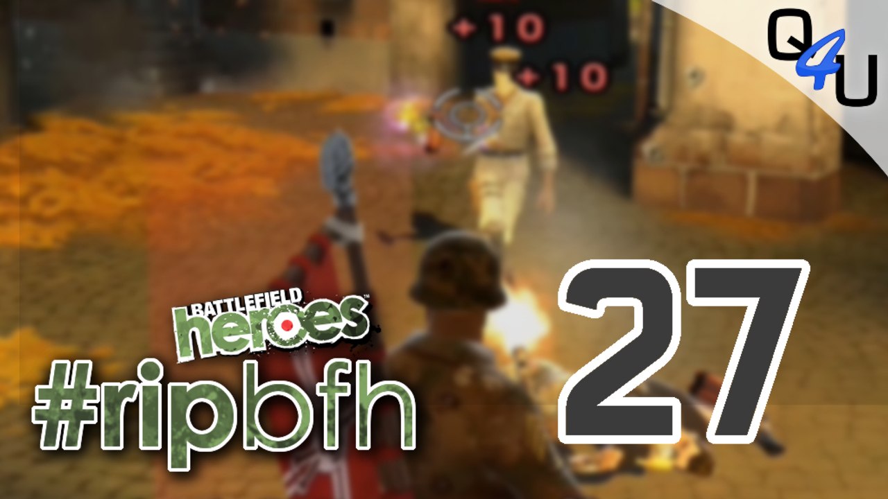 Battlefield Heroes 24h Special Part 27 #RIPbfh | QSO4YOU Gaming