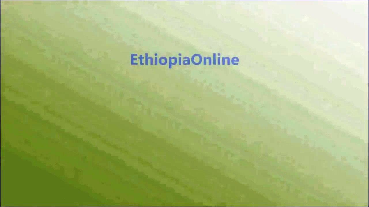 EthiopiaOnline: Ethiopias News, Headlines, Stories and Videos