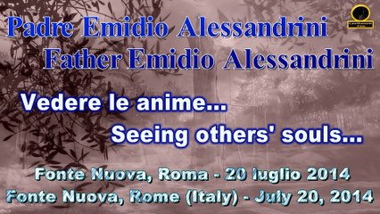 Vedere le anime - Seeing others' souls