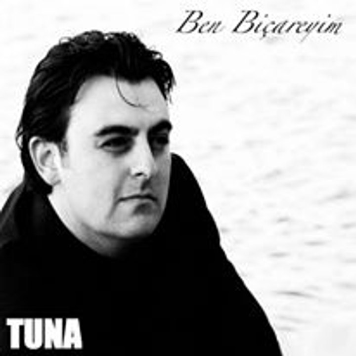 TUNA ILKYAZ - BEN BICAREYIM