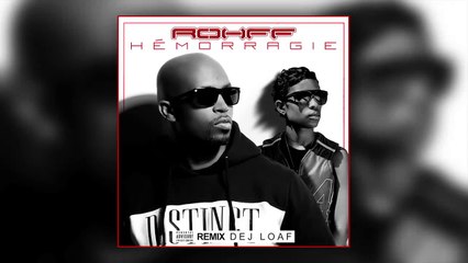 ROHFF - HÉMORRAGIE (Remix Dej Loaf) [ SON OFFICIEL ]