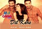 Dil Kare - Atif Aslam (Ho Mann Jahaan) Full HD