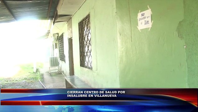 Cierran centro de Salud en Villanueva porque edificio se cae a pedazos