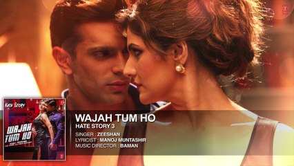 Wajah Tum Ho AUDIO Song || Zeeshan Version || Hate Story 3 ||
