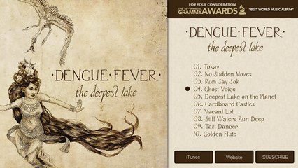 Dengue Fever - Tokay/The Deepest Lake