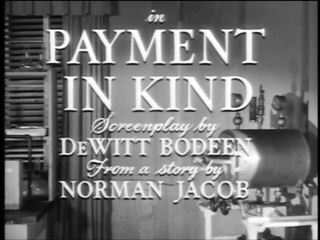 Free Public Domain TV-Four Star Playhouse-Payment in Kind