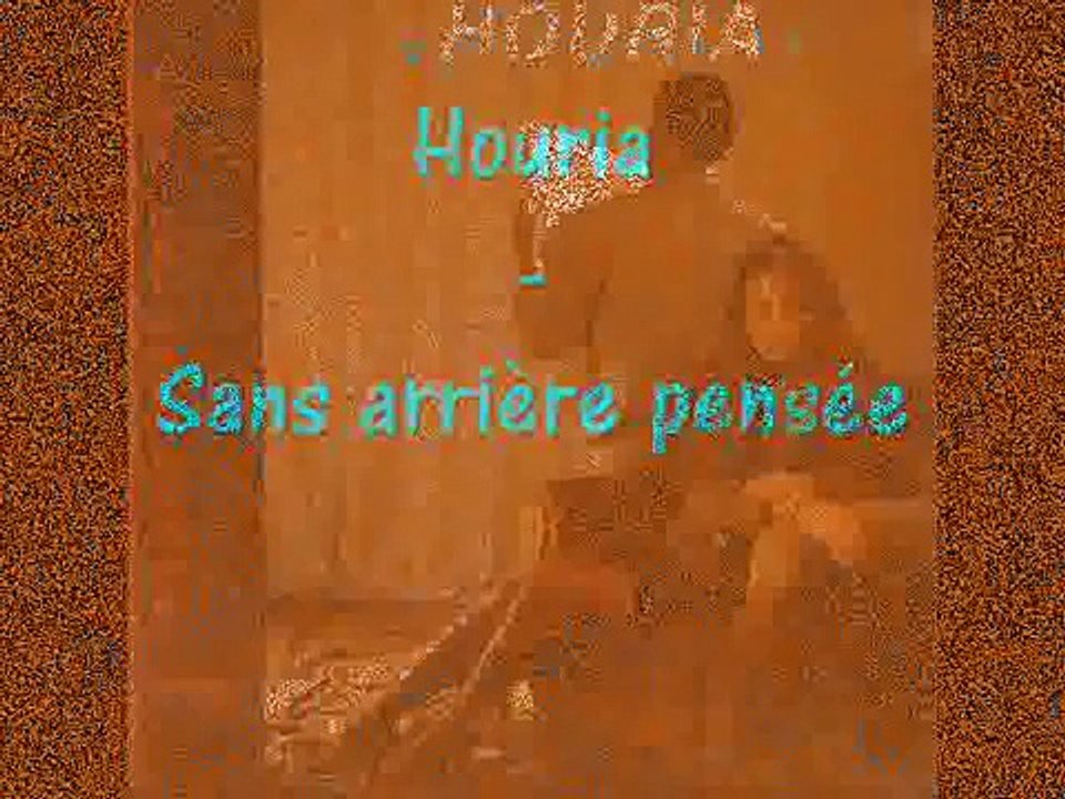 Houria - Sans arrière pensée