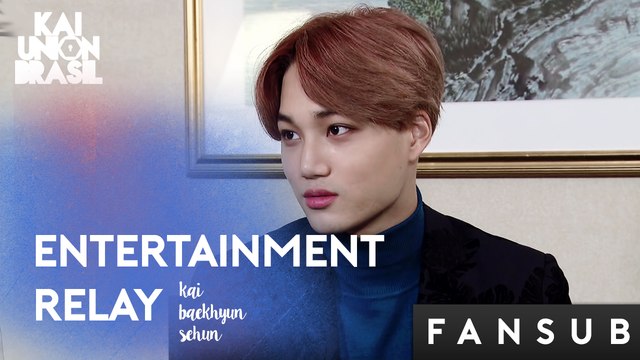 [PT-BR] Entertainment Relay (Baekhyun, Sehun e Kai)