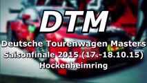 DTM Rennwochenende Saisonfinale 2015 Hockenheimring - Teil 1