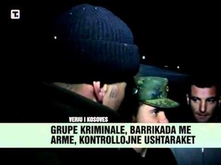 Tjetër video për veriun e Kosovës - Vizion Plus - News - Lajme