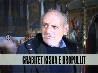 Grabitet kisha e Dropullit - Vizion Plus - News - Lajme