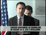 Gordon: Nuk tërhiqemi nga Kosova - Vizion Plus - News - Lajme
