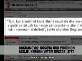 Bogdanoviç: Kosova do destabilitet - Vizion Plus - News - Lajme