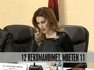 Bregu:12 rekomandimet, mbeten 11- Vizion Plus - News - Lajme
