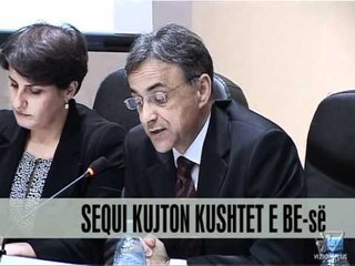 Sequi kujton kushtet e BE-së - Vizion Plus - News - Lajme