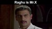 Fox Star Quickies - Mr. X - Raghu is Mr.X