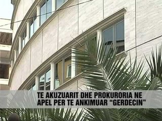"Gërdeci" drejt Apelit - Vizion Plus - News - Lajme