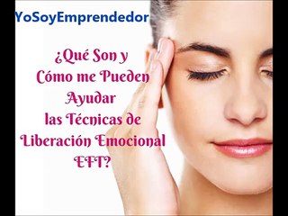 Técnica de liberación emocional o EFT