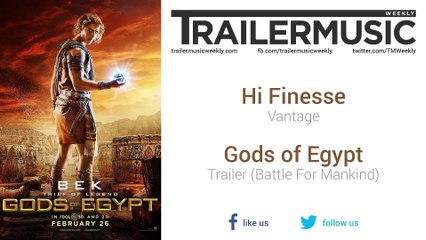 Gods of Egypt - Trailer (Battle For Mankind) Music #3 (Hi-Finesse - Vantage)