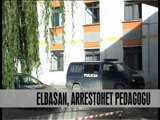 Elbasan, arrestohet pedagogu - Vizion Plus - News - Lajme