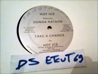 HOT ICE featuring DONNA NATSON -TAKE A CHANCE(RIP ETCUT)IMAINARY REC 80's