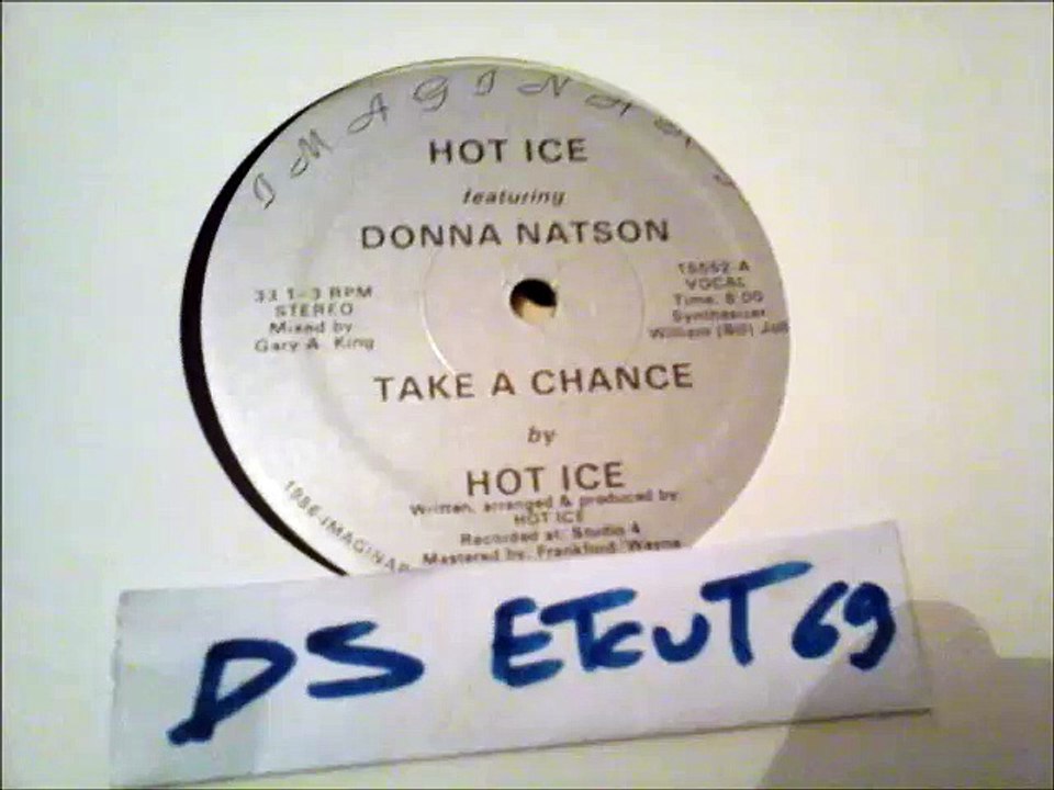 HOT ICE featuring DONNA NATSON -TAKE A CHANCE(RIP ETCUT)IMAINARY REC 80's
