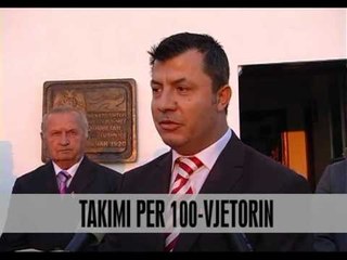 Takimi për 100-vjetorin - Vizion Plus - News - Lajme