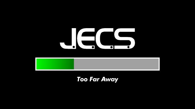 JECS — Too Far Away [PREVIEW]